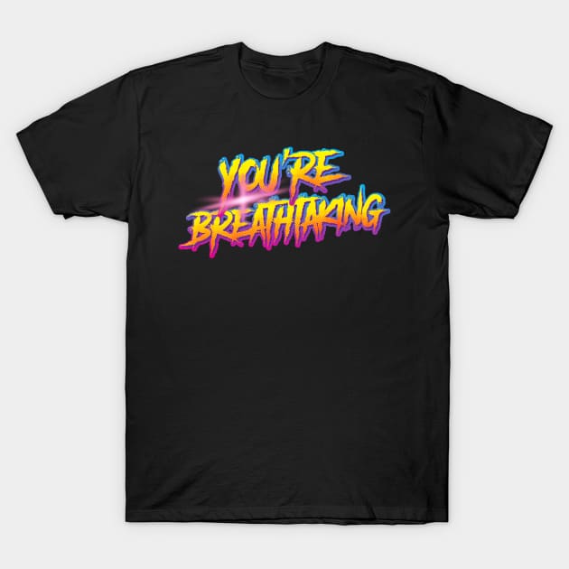 you are breathtaking retrowave T-Shirt by vaktorex